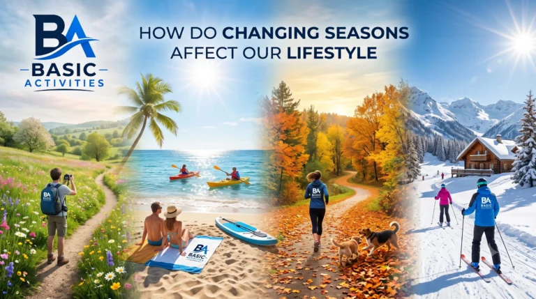 how do changing seasons affect our lifestyle